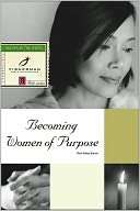   Becoming Women of Purpose by Ruth Haley Barton, The 