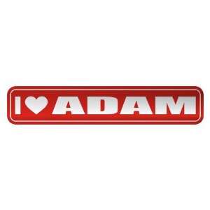   I LOVE ADAM  STREET SIGN NAME