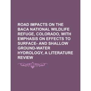  Road impacts on the Baca National Wildlife Refuge 