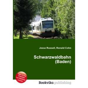  Schwarzwaldbahn (Baden) Ronald Cohn Jesse Russell Books