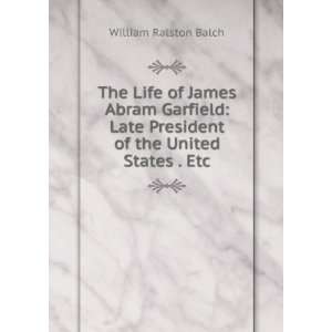   President of the United States . Etc William Ralston Balch Books