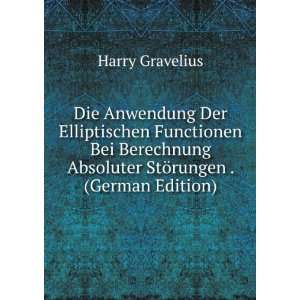   Absoluter StÃ¶rungen . (German Edition) Harry Gravelius Books