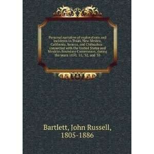   years 1850, 51, 52, and 53 John Russell, 1805 1886 Bartlett Books