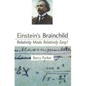   Relativity Made Relatively Easy [Paperback] Barry R. Parker Books