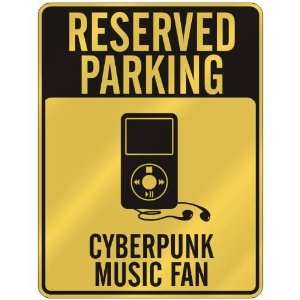  RESERVED PARKING  CYBERPUNK MUSIC FAN  PARKING SIGN 