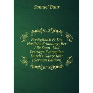    Evangelien Durchs Ganze Jahr (German Edition) Samuel Baur Books