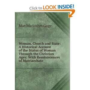  , with reminiscences of the matriarchate Matilda Joslyn Gage Books