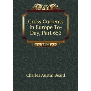   in Europe To Day, Part 653 Charles Austin Beard  Books
