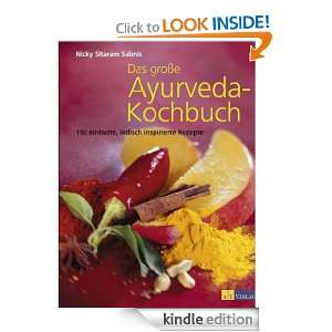 Das grosse Ayurveda Kochbuch 150 einfache, indisch inspirierte 