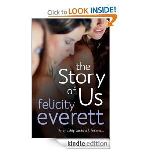 The Story of Us Felicity Everett  Kindle Store