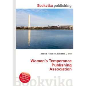  Womans Temperance Publishing Association Ronald Cohn 