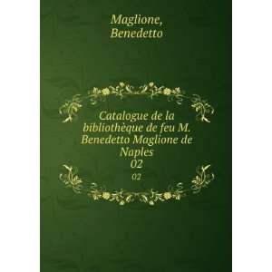  de feu M. Benedetto Maglione de Naples. 02 Benedetto Maglione Books
