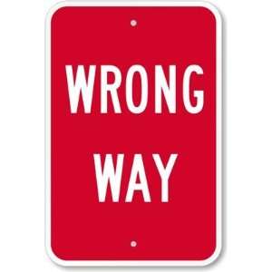  Wrong Way Engineer Grade Sign, 18 x 12