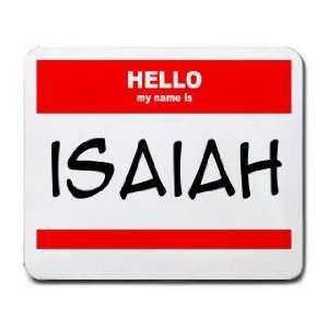  HELLO my name is ISAIAH Mousepad