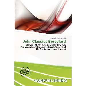    John Claudius Beresford (9786200751874) Eldon A. Mainyu Books