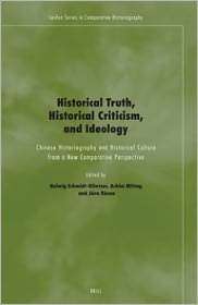 Historical Truth, Historical Criticism, and Ideology Chinese 