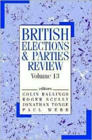 British Elections & Parties Review Volume 13, (0714655260), Colin 