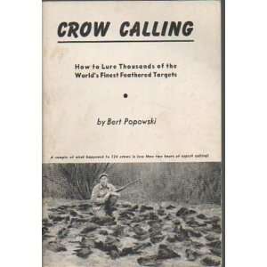  Crow Calling Bert Popowski Books