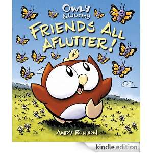 Owly & Wormy, Friends All Aflutter Andy Runton  Kindle 