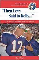   Then Levy Said to Kelly The Best Buffalo Bills 