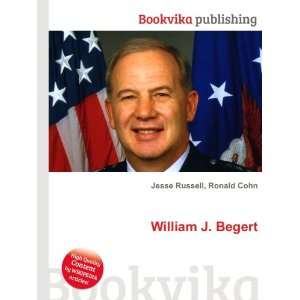  William J. Begert Ronald Cohn Jesse Russell Books