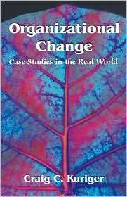 Organizational Change, (1581124880), Craig C. Kuriger, Textbooks 