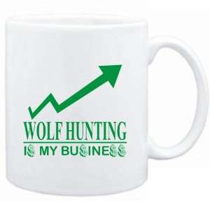 Mug White  Wolf Hunting  IS MY BUSINESS  Sports  
