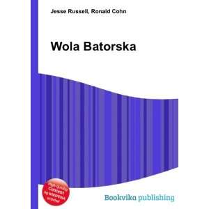  Wola Batorska Ronald Cohn Jesse Russell Books