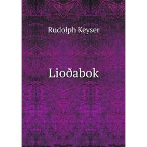 LioÃ°abok Rudolph Keyser Books