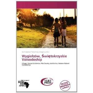  Wygiezów, witokrzyskie Voivodeship (9786137833414 