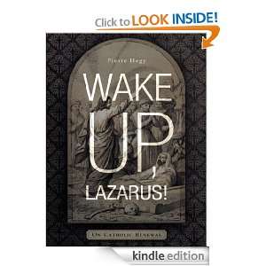 Wake Up, Lazarus On Catholic Renewal Pierre Hegy  