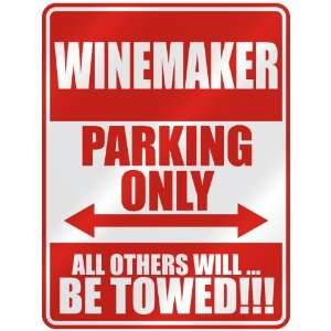   WINEMAKER PARKING ONLY  PARKING SIGN OCCUPATIONS