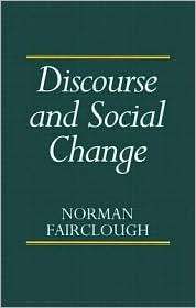 Discourse and Social Change, (0745612180), Norman Fairclough 