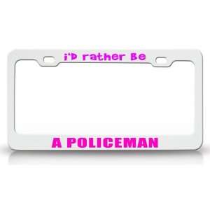  ID RATHER BE A POLICE OFFICER Occupational Career, High 