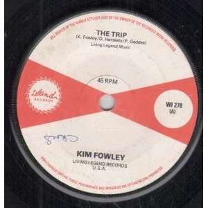    TRIP 7 INCH (7 VINYL 45) UK ISLAND 1977 KIM FOWLEY Music