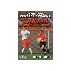  John Murphy Defending Central Attacks Integrating 