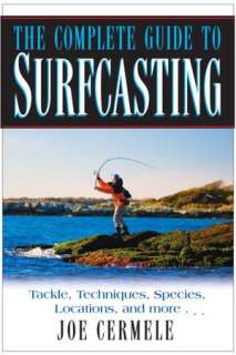   The Complete Guide to Surfcasting by Joe Cermele 