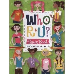   Quiz Book How to Discover the True You [WHO R U QUIZ BK]  N/A