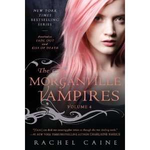    The Morganville Vampires, Volume 4 [Paperback] Rachel Caine Books