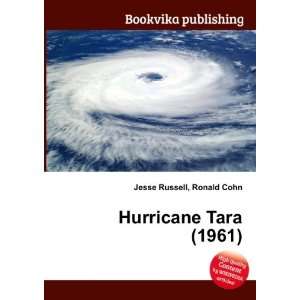  Hurricane Tara (1961) Ronald Cohn Jesse Russell Books