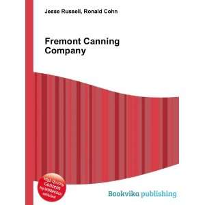  Fremont Canning Company Ronald Cohn Jesse Russell Books