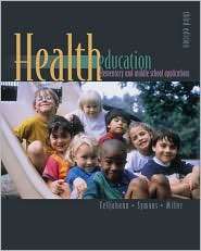 Health Education in the Elementary and Middle School with PowerWeb 
