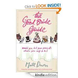 The Good Bride Guide Matt Dunn  Kindle Store