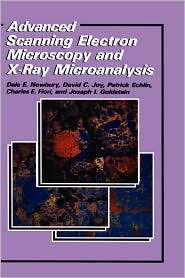 Advanced Scanning Electron Microscopy and X Ray Microanalysis 