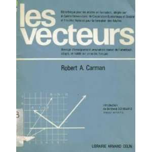  Les vecteurs Carman Robert A. Books