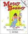   Messy Bessey by Patricia McKissack, Scholastic 