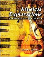 Musical Explorations Fundamentals Through Experience, (0757551793 