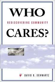 Who Cares?, (0813332087), David B. Schwartz, Textbooks   Barnes 