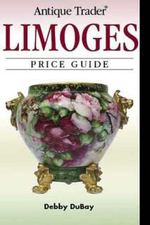   Trader Limoges Price Guide by Debby Dubay, KP Books  Paperback