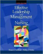 Effective Leadership and Management in Nursing, (0805328335), Eleanor 